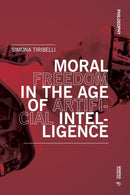 Moral Freedom in the Age of Artificial Intelligence-9788869774287