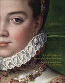 Sofonisba Anguissola : Portrait of a Lady in White Satin-9788874616503