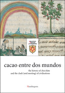 cacao entre dos mundos : the history of chocolate and the clash (and meeting) of civilisations-9788874616848