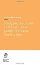 Doubly Stochastic Models for Volcanic Hazard Assessment at Campi Flegrei Caldera-9788876425561