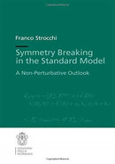 Symmetry Breaking in the Standard Model : A Non-Perturbative Outlook-9788876426599