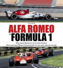 Alfa Romeo and Formula 1 : From the first World Championship to the long-awaited return-9788879117173