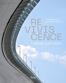 Reviviscence : A Bridge over Genoa-9788891830302