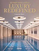 Zeynep Fadillioglu : Luxury Redefined-9788891838322