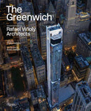The Greenwich : Residential tower by Rafael Vinoly Architects-9788891840905
