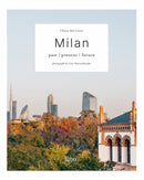Milan On Stage : Unmissable Spots in Town-9788891844255