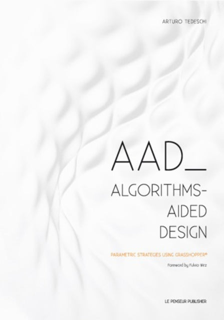 AAD Algorithms-Aided Design-9788895315300