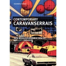 Contemporary Caravanserais