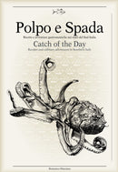 Polpo e Spada: Catch of the Day