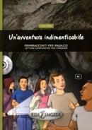 Un'avventura indimenticabile + online audio