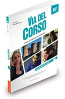 Via del Corso B2 : Libro dello studente ed esercizi + codice i-d-e-e-9788899358792