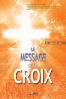 Le Message de la Croix : The Message of the Cross (French)-9788975575976