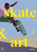 Skate & Art : Artists Inspired by Skateboarding-9789020927993