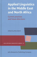 Applied Linguistics in the Middle East and North Africa : Current practices and future directions-9789027205339