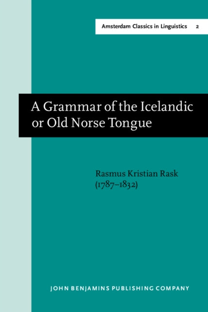 A Grammar of the Icelandic or Old Norse Tongue-9789027208736