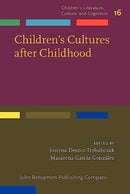Children's Cultures after Childhood-9789027213976
