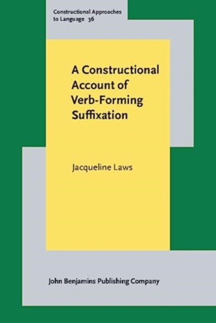 A Constructional Account of Verb-Forming Suffixation-9789027214119