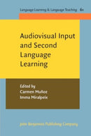 Audiovisual Input and Second Language Learning-9789027215925