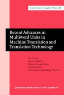 Recent Advances in Multiword Units in Machine Translation and Translation Technology-9789027217905