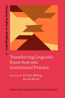 Transferring Linguistic Know-how into Institutional Practice-9789027219350
