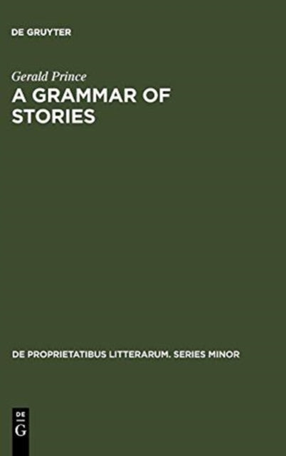 A Grammar of Stories : An Introduction-9789027925350