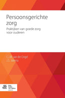Persoonsgerichte Zorg : Praktijken Van Goede Zorg Voor Ouderen-9789036804486