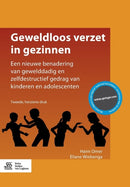 Geweldloos Verzet in Gezinnen : Een Nieuwe Benadering Van Gewelddadig En Zelfdestructief Gedrag Van Kinderen En Adolescenten-9789036809481