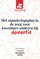 Het Signaleringsplan in De Zorg Voor Kwetsbare Ouderen Bij Dementie