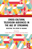 Cross-Cultural Television Audiences in the Age of Streaming
