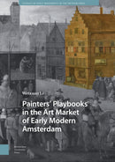 Painters' Playbooks in the Art Market of Early Modern Amsterdam-9789048564514