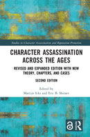 Character Assassination Across the Ages