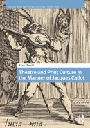 Theatre and Print Culture in the Manner of Jacques Callot-9789048567300