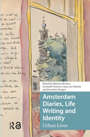 Amsterdam Diaries, Life Writing and Identity : Urban Lives-9789048569731