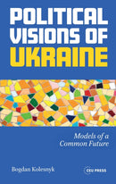 Political Visions of Ukraine