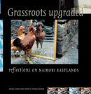 Grassroots Upgraded: Reflections on Nairobi Eastlands-9789058563910