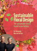 Sustainable Floral Design : The sustainable future found in our history-9789058567093