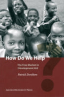 How Do We Help? : The Free Market in Development Aid-9789058679024