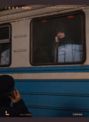 Iron People : Life and War Along Ukraine's Railway Tracks-9789059960404