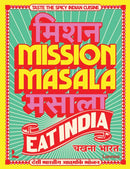 Mission Masala - Eat India : Taste the spicy Indian cuisine-9789059960657