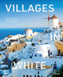Villages in White : From hidden gems and creative hubs to foodie havens-9789059961746