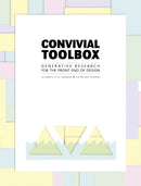 Convivial Toolbox : Generative Research for the Front End of Design-9789063692841