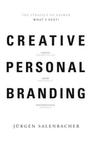 Creative Personal Branding : The Strategy to Answer: What's Next-9789063693152