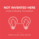 Not Invented Here : Cross-industry Innovation-9789063693794