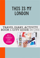 This is my London : Do-It-Yourself City Journal-9789063693954