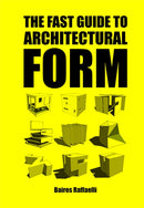 The Fast Guide to Architectural Form-9789063694111