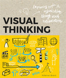 Visual Thinking : Empowering People and Organisations throughVisual Collaboration-9789063694531