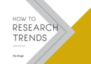 How to Research Trends Workbook-9789063695279