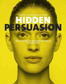 Hidden Persuasion : 33 Psychological Influences Techniques in Advertising-9789063695316