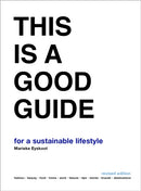 This is a Good Guide - for a Sustainable Lifestyle : Revised Edition-9789063695880
