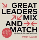 Great Leaders Mix and Match : Get ready for the future with the ideaDJ strategy-9789063696085